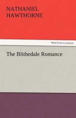 The Blithedale Romance