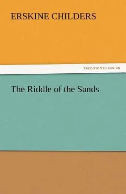 The Riddle of the Sands