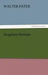 Imaginary Portraits