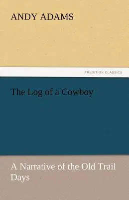 The Log of a Cowboy