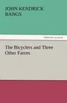 The Bicyclers and Three Other Farces