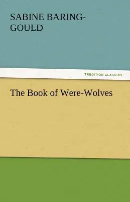 The Book of Were-Wolves