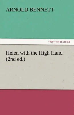 Helen with the High Hand (2nd Ed.)