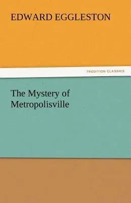 The Mystery of Metropolisville