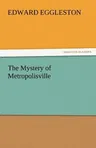 The Mystery of Metropolisville