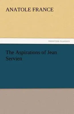 The Aspirations of Jean Servien