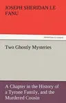 Two Ghostly Mysteries