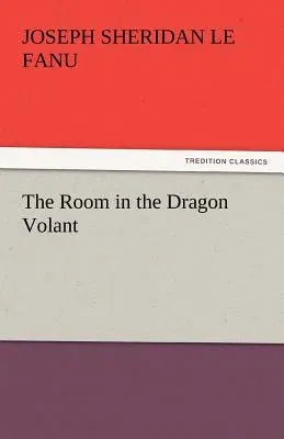 The Room in the Dragon Volant