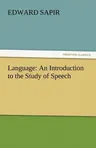 Language: An Introduction to the Study of Speech