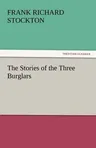 The Stories of the Three Burglars