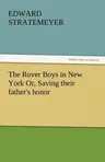 The Rover Boys in New York Or, Saving Their Father's Honor