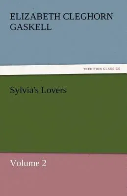 Sylvia's Lovers - Volume 2