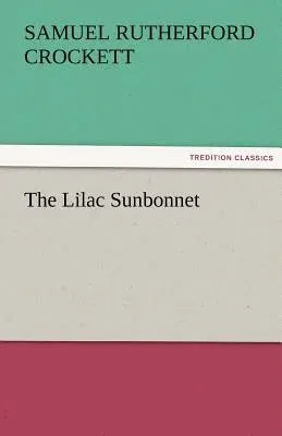 The Lilac Sunbonnet