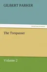 The Trespasser, Volume 2