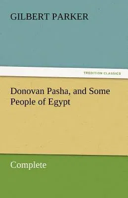 Donovan Pasha, and Some People of Egypt - Complete