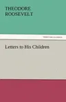 Letters to His Children