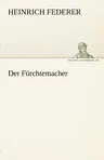 Der Furchtemacher