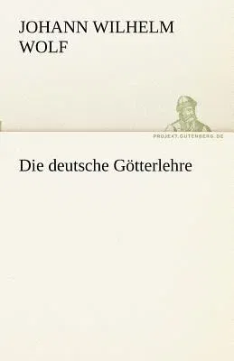 Die Deutsche Gotterlehre