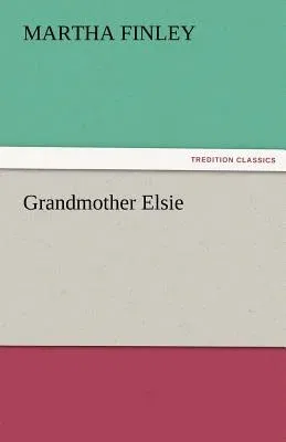 Grandmother Elsie