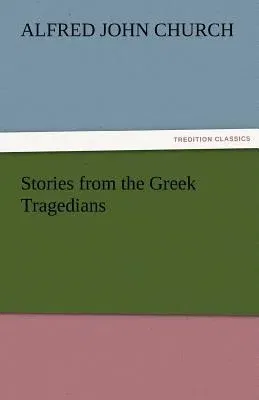 Stories from the Greek Tragedians