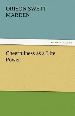 Cheerfulness as a Life Power