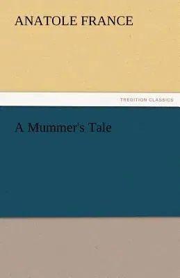 A Mummer's Tale