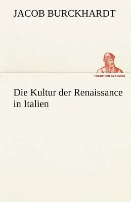 Die Kultur Der Renaissance in Italien