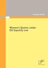 Women's Quotas under EU Equality Law