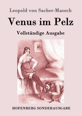 Venus im Pelz: Vollständige Ausgabe