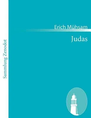 Judas: Arbeiterdrama in fünf Akten