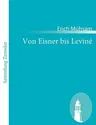 Von Eisner bis Leviné: Die Entstehung der bayerischen Räterepublik