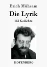 Die Lyrik: 152 Gedichte