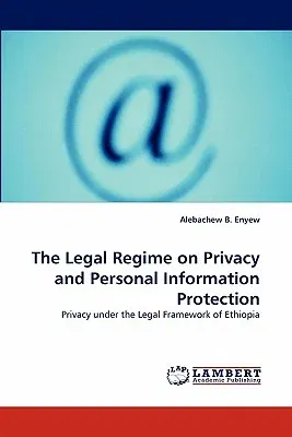 The Legal Regime on Privacy and Personal Information Protection