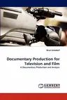 Documentary Production for Television and Film