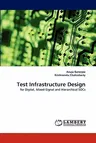 Test Infrastructure Design