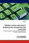 Whither online education? Auditing the entrepreneurial university