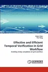 Effective and Efficient Temporal Verification in Grid Workflow