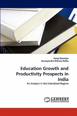 Education Growth and Productivity Prospects in India