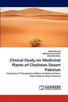 Clinical Study on Medicinal Plants of Cholistan Desert Pakistan