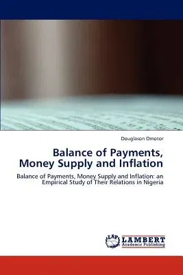 Balance of Payments, Money Supply and Inflation