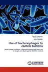 Use of Bacteriophages to Control Biofilms