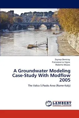 A Groundwater Modeling Case-Study With Modflow 2005