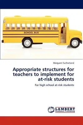 Appropriate structures for teachers to implement for at-risk students