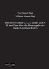 Der Briefwechsel C. G. J. Jacobi Und P. H. Von Fuss Uber Die Herausgabe Der Werke Leonhard Eulers