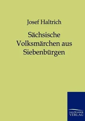 Sächsische Volksmärchen aus Siebenbürgen