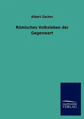 Römisches Volksleben der Gegenwart