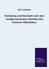 Verlobung Und Hochzeit Nach Den Nordgermanischen Rechten Des Fruheren Mittelalters