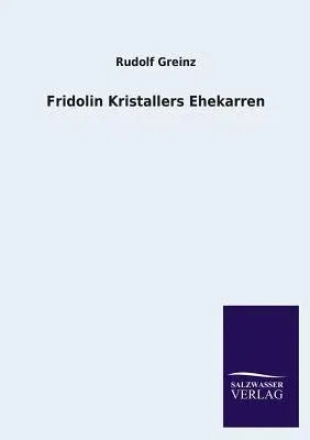 Fridolin Kristallers Ehekarren