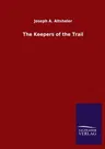 The Keepers of the Trail