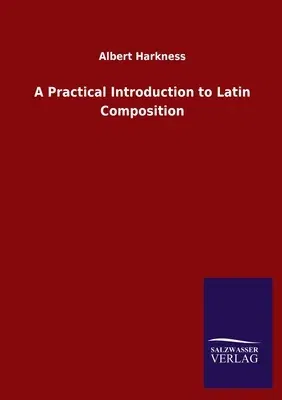 A Practical Introduction to Latin Composition